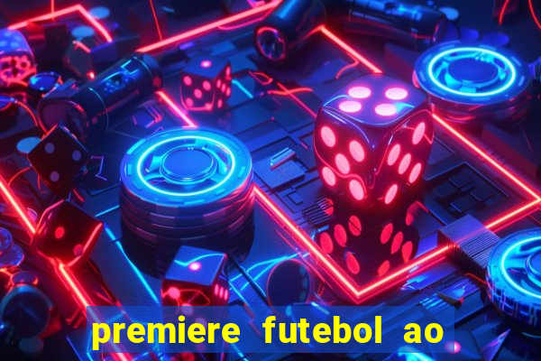 premiere futebol ao vivo hd